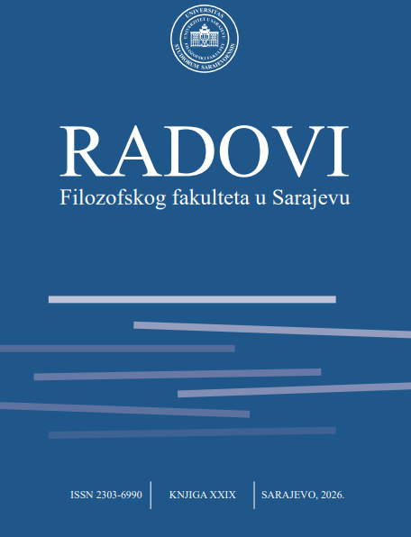 					View No. 29 (2026): Journal of the Faculty of Philosophy in Sarajevo / Radovi Filozofskog fakulteta u Sarajevu
				
